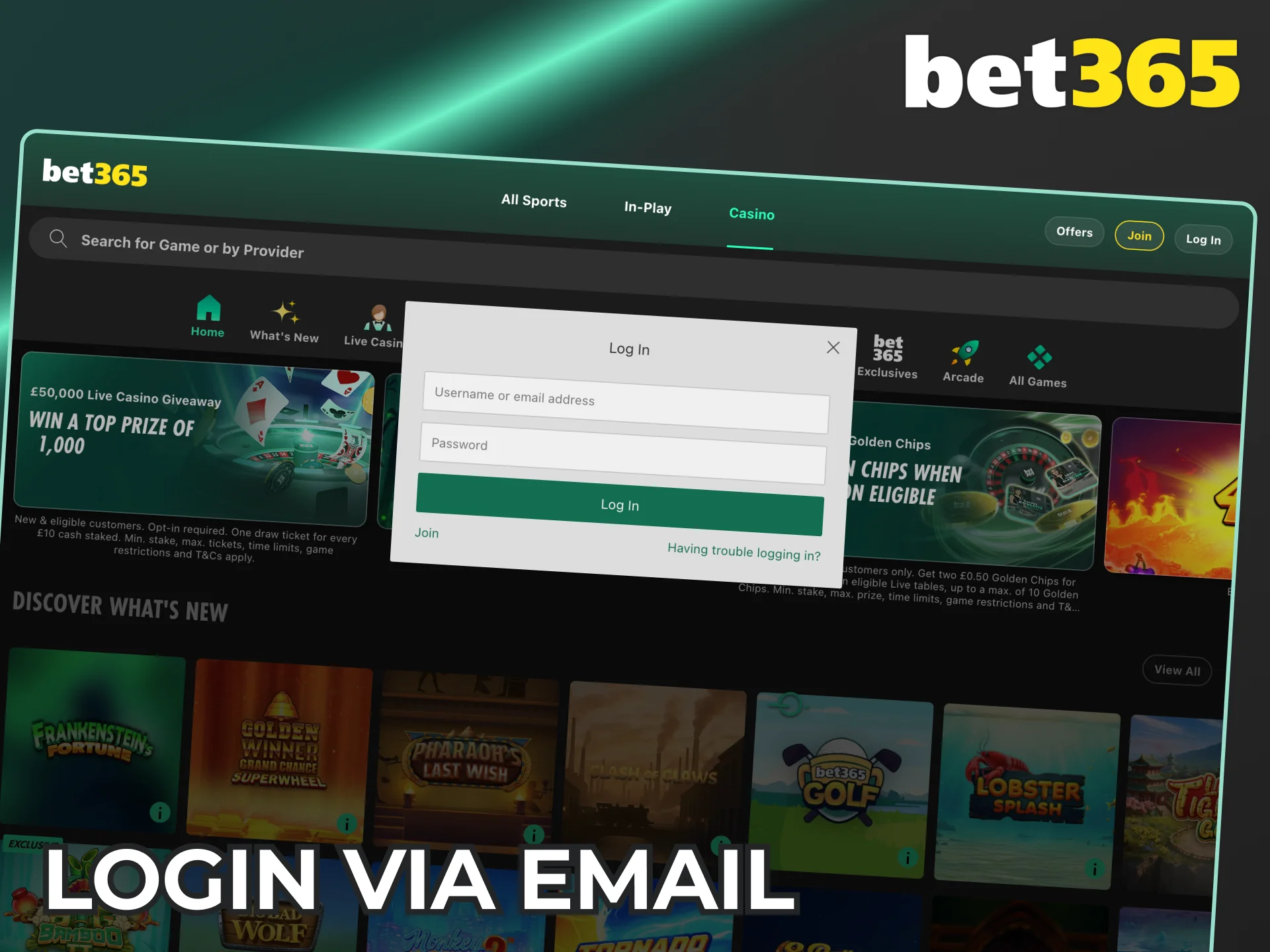 Enter your email and password to log in at Bet365.