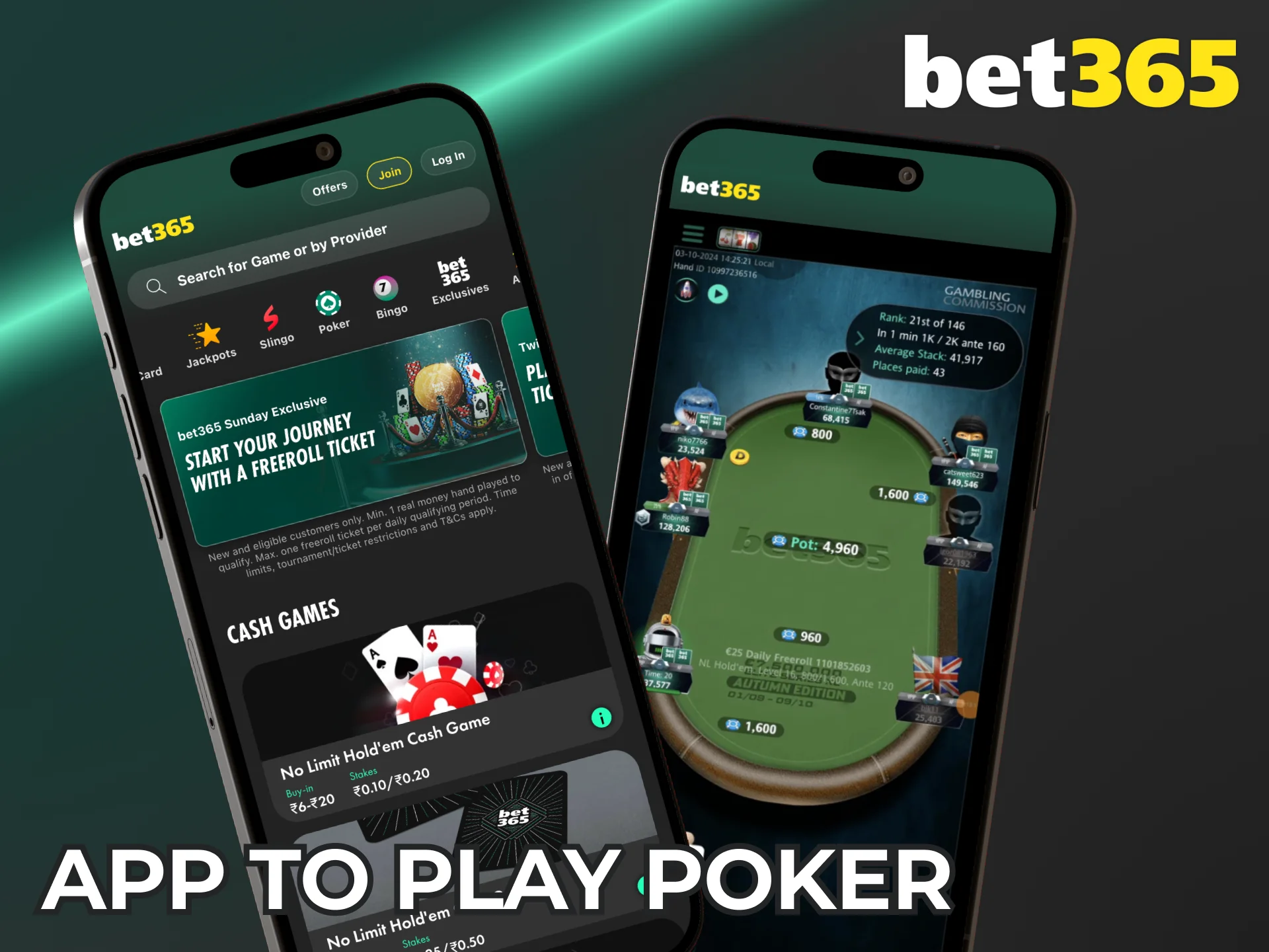 Download the Bet365 app for Android and iOS to play poker anywhere.