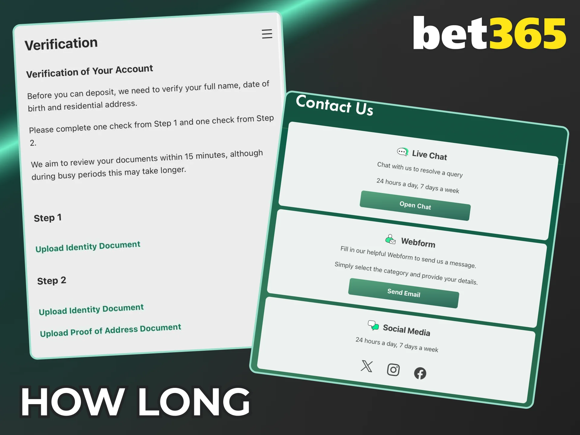 Use the Bet365 chat for faster identity verification.